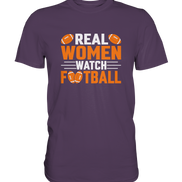 Real Women - Premium Shirt