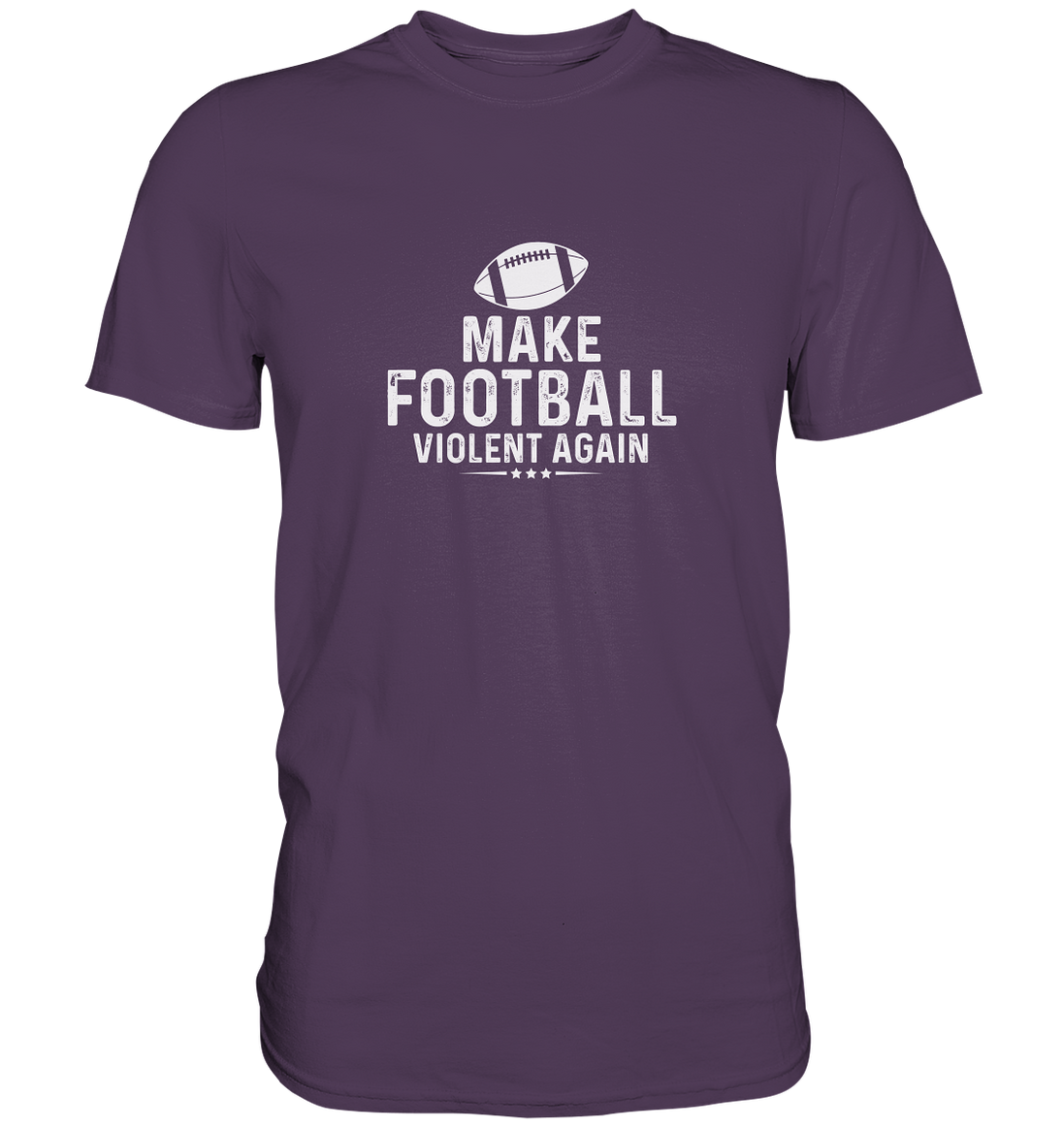 Make Football Violent again - Premium Shirt