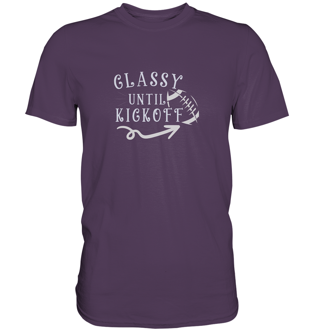 Glassy until Kick Off  - Premium Shirt