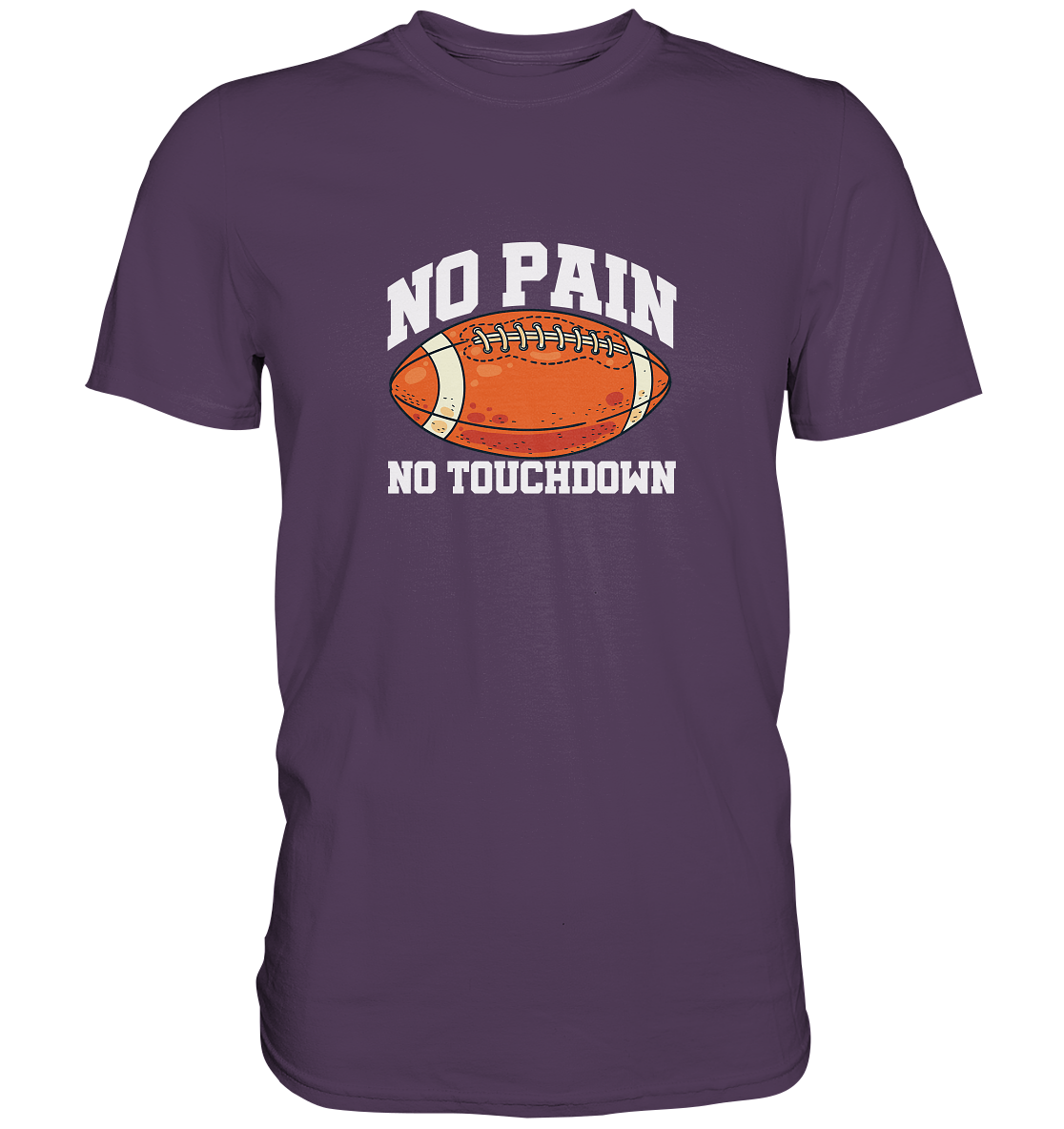 No Pain No Gain - Premium Shirt