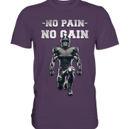 No Pain No Gain Metal  - Premium Shirt