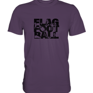 Flag Football - Premium Shirt
