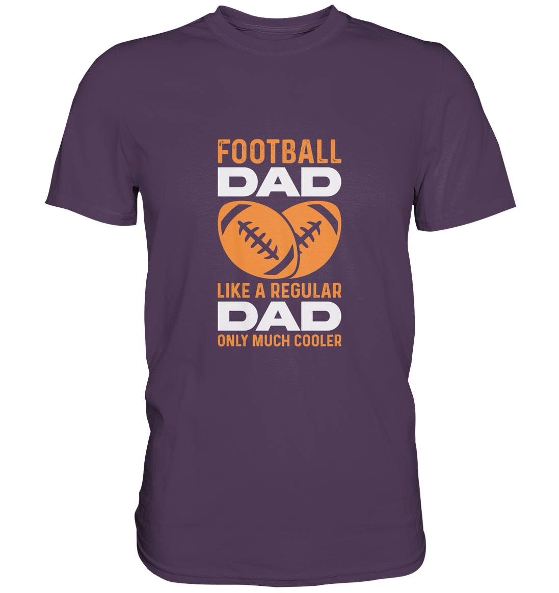 Football Dad Much Cooler - Premium Shirt