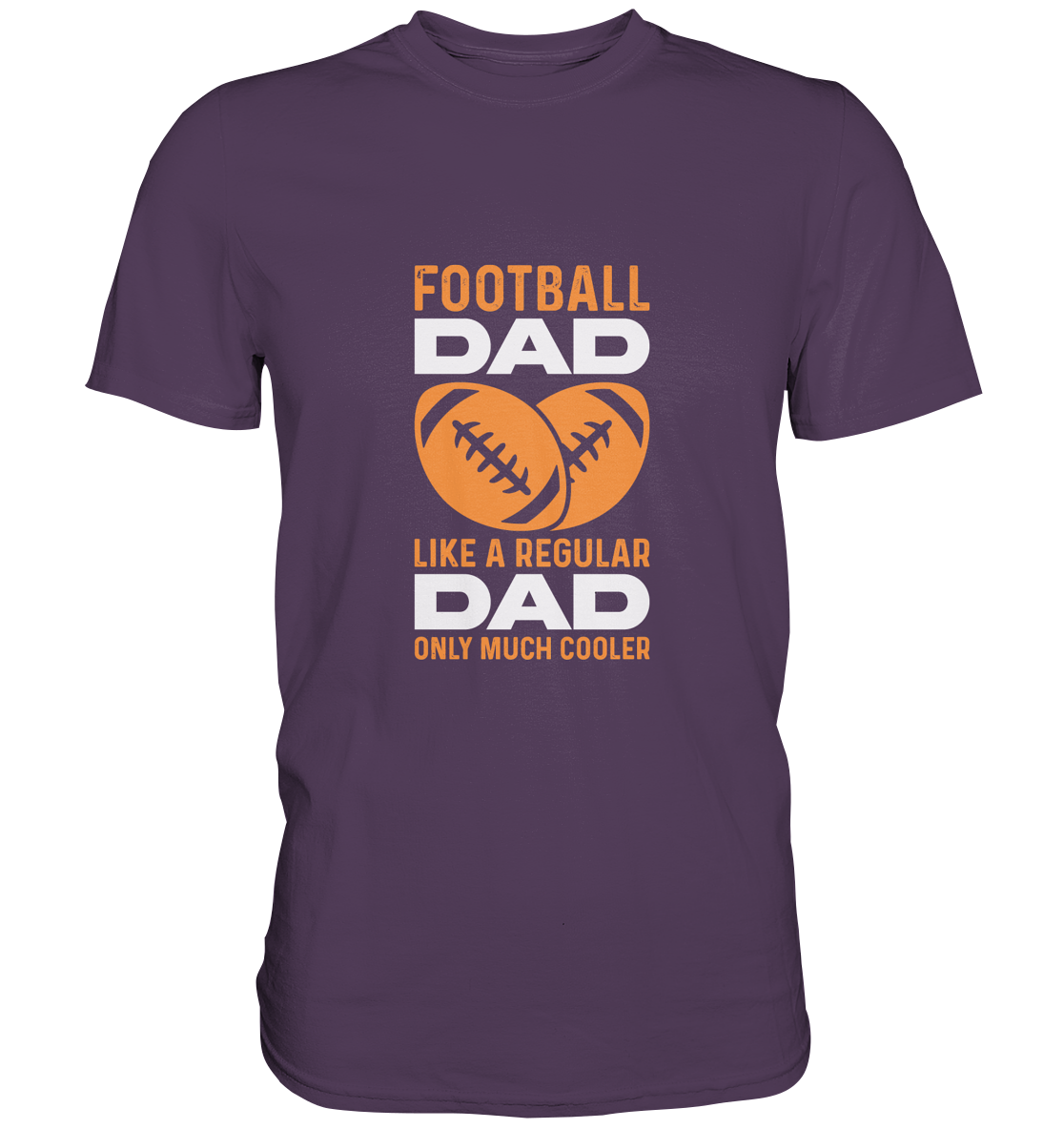 Football Dad Much Cooler - Premium Shirt