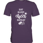 Eat Sleep Cheer - Premium Shirt