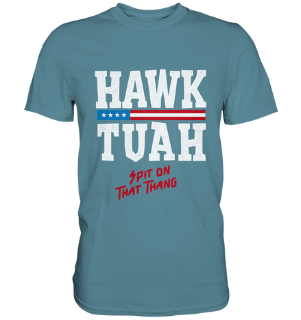 Hawk Tuah White  - Ladies Premium Shirt