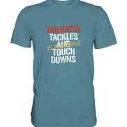 Tailgate Tackles - Premium Shirt