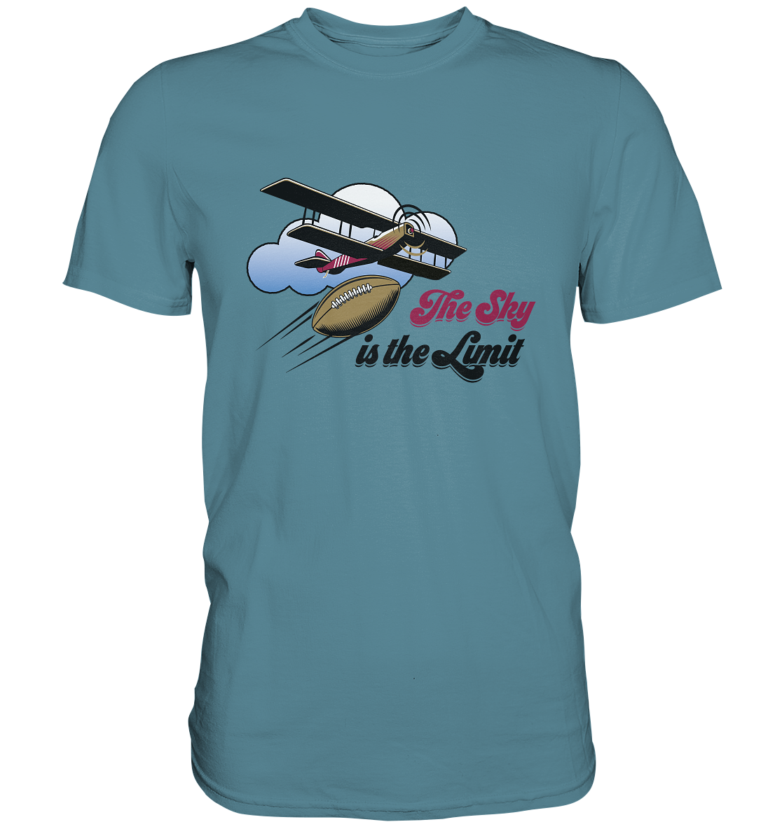 The Sky is the Limit - Premium Shirt