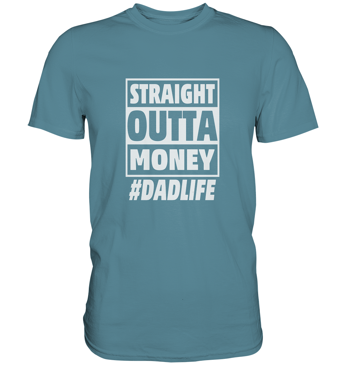 Straight Outta Money - Premium Shirt