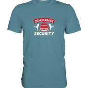 Quarterback Security - Premium Shirt