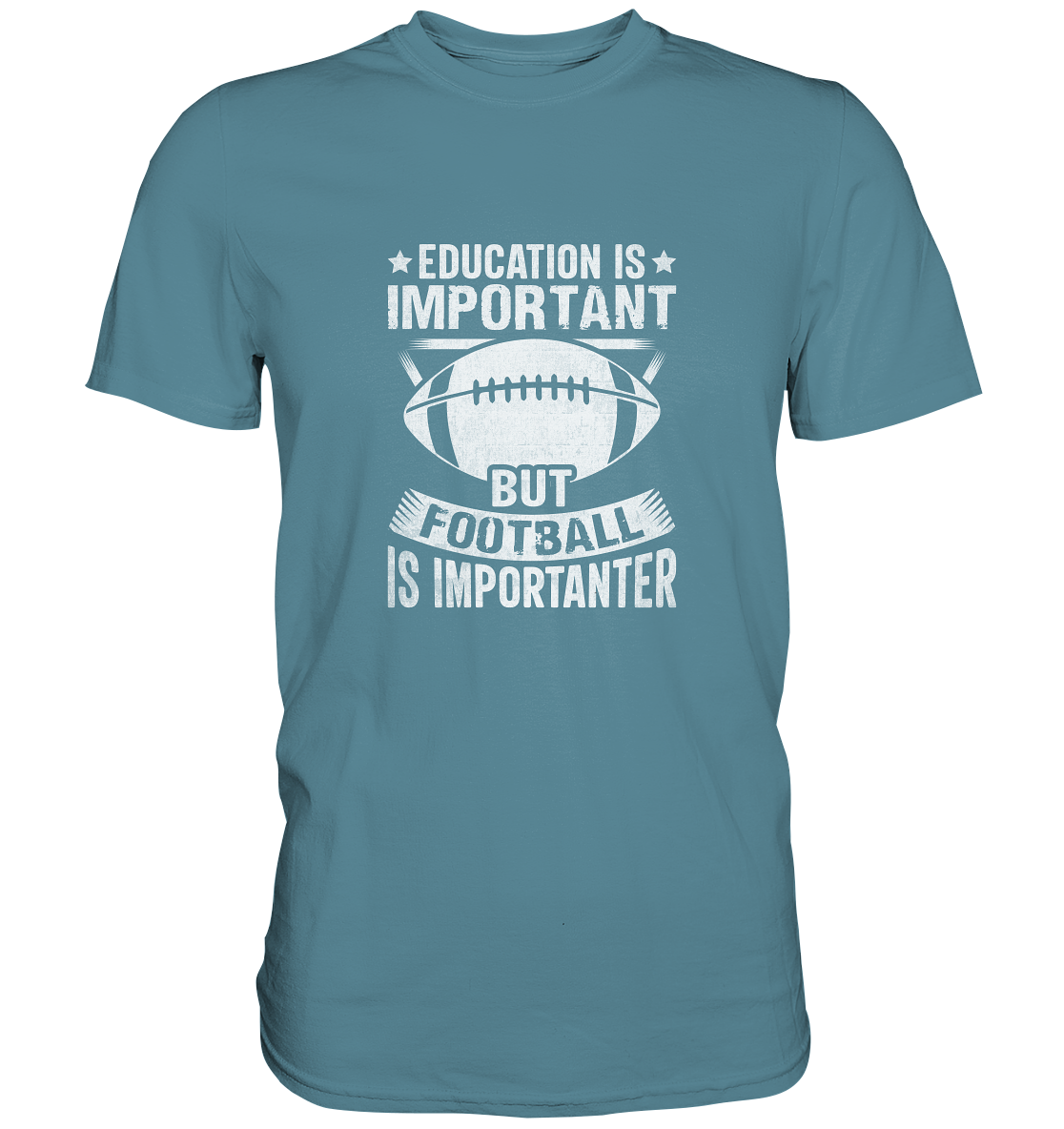 Football is importanter - Premium Shirt