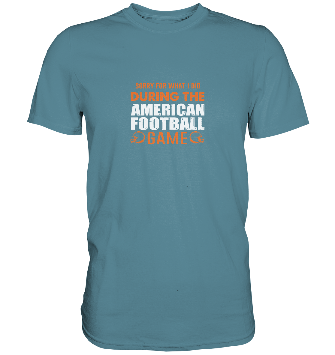 Sorry - Premium Shirt