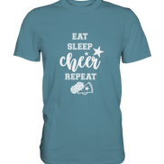 Eat Sleep Cheer - Premium Shirt