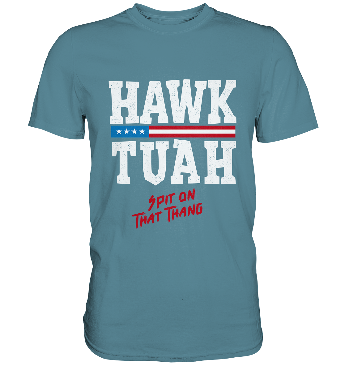 Hawk Tuah White  - Premium Shirt