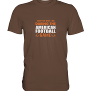 Sorry - Premium Shirt