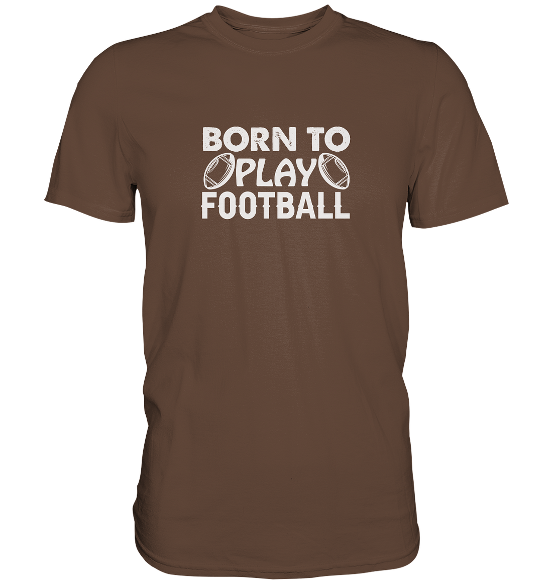 Born to Play - Premium Shirt