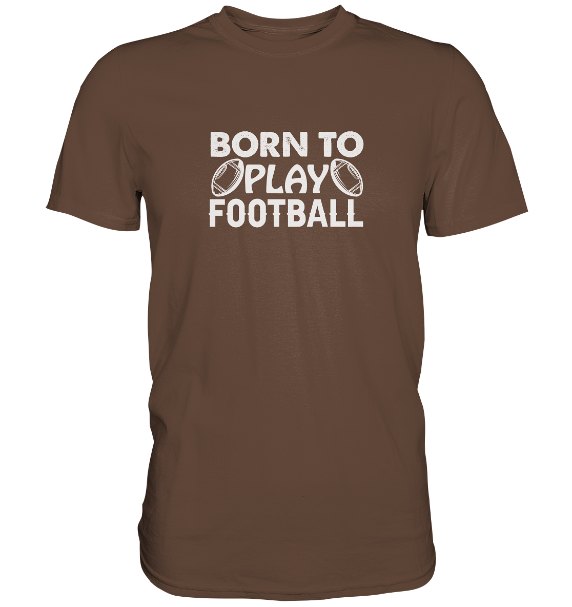 Born to Play - Premium Shirt