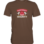 Quarterback Security - Premium Shirt
