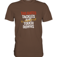 Tailgate Tackles - Premium Shirt