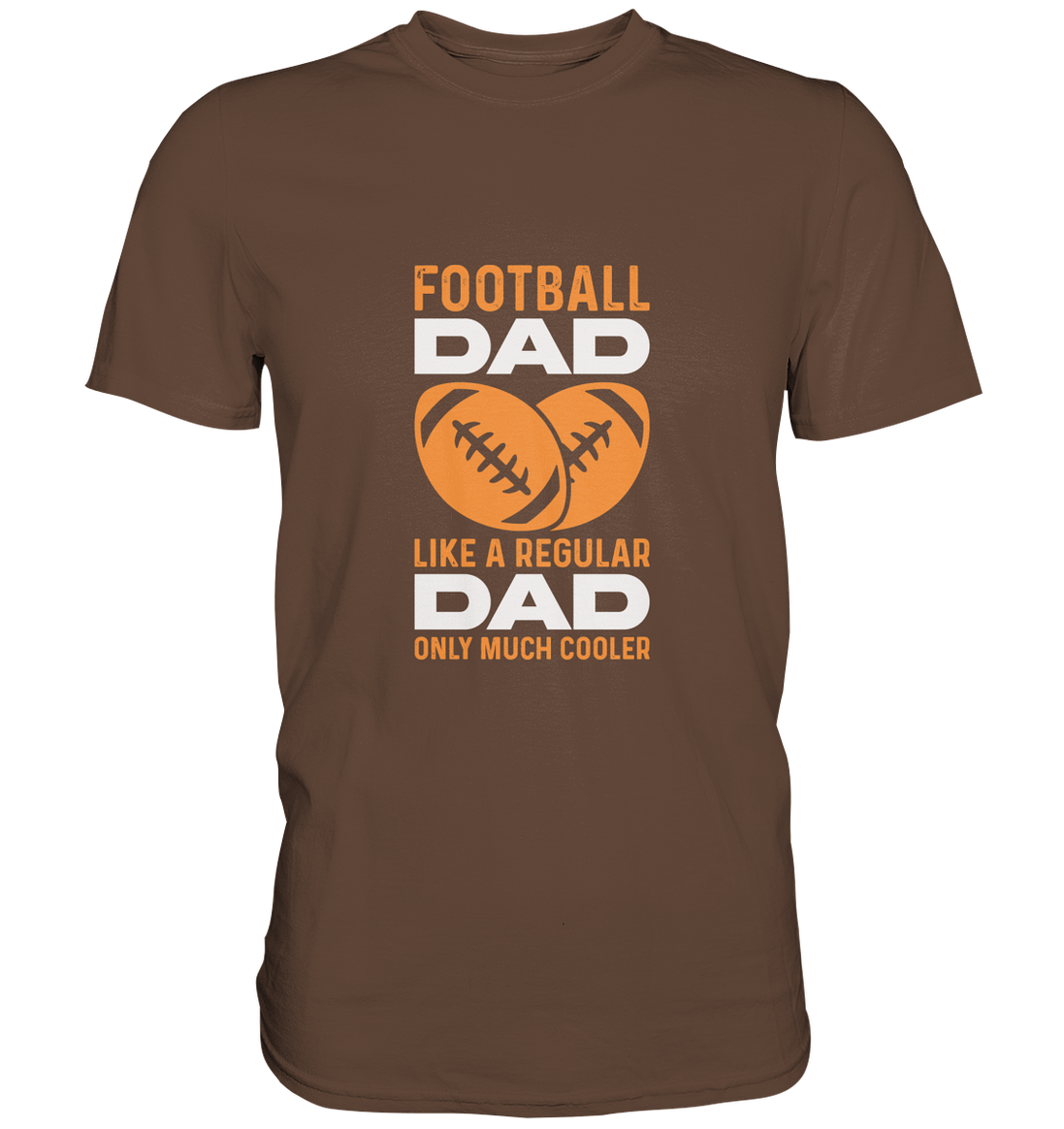 Football Dad Much Cooler - Premium Shirt