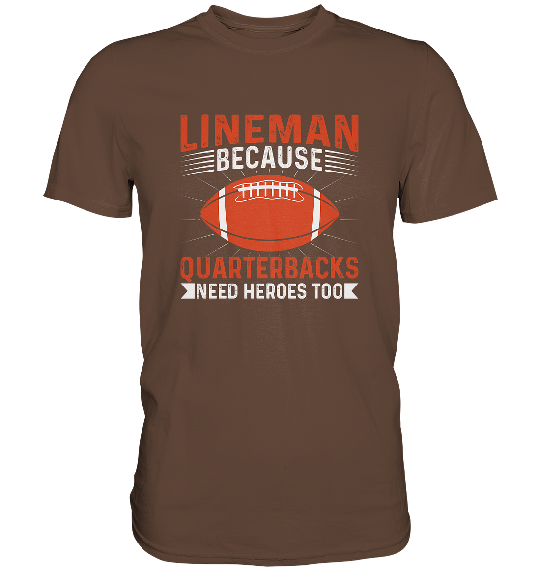 Lineman Quarterback Heroes - Premium Shirt