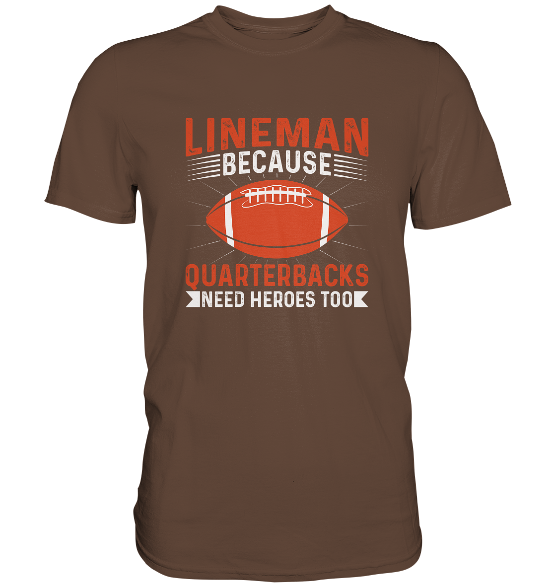 Lineman Quarterback Heroes - Premium Shirt