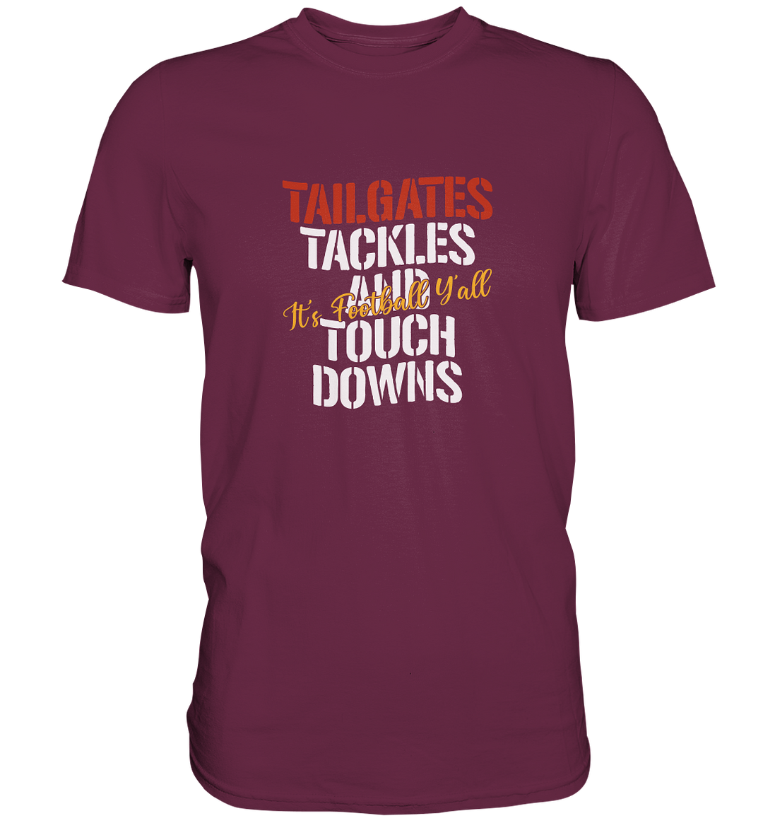 Tailgate Tackles - Premium Shirt