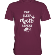 Eat Sleep Cheer - Premium Shirt