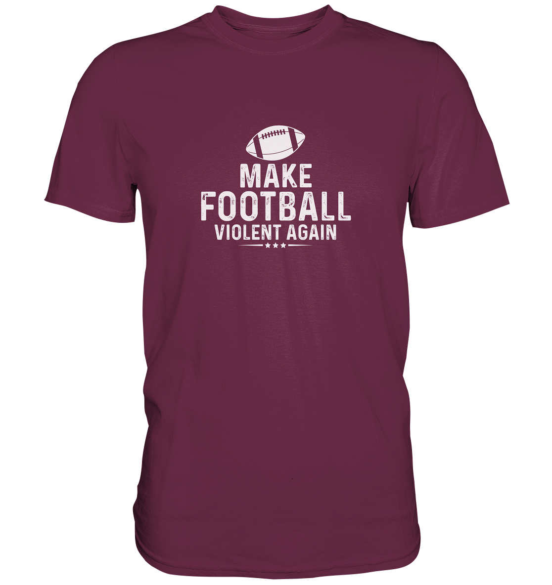 Make Football Violent again - Premium Shirt
