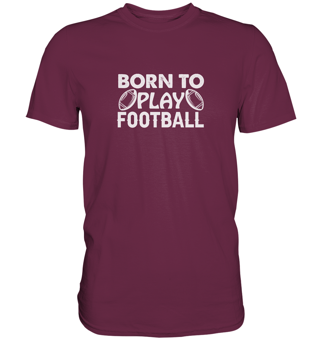 Born to Play - Premium Shirt