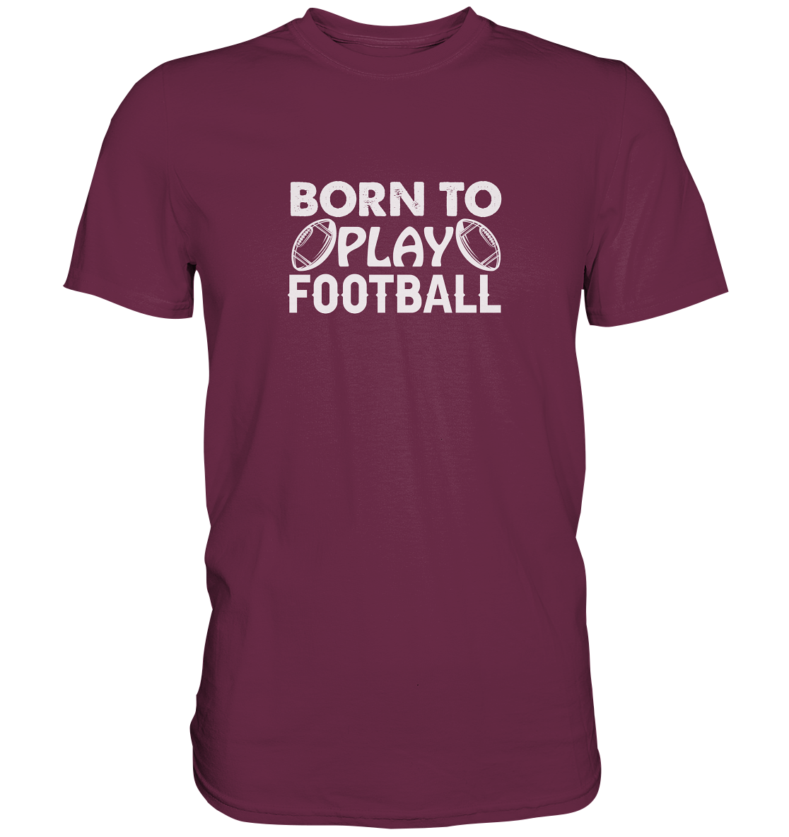 Born to Play - Premium Shirt