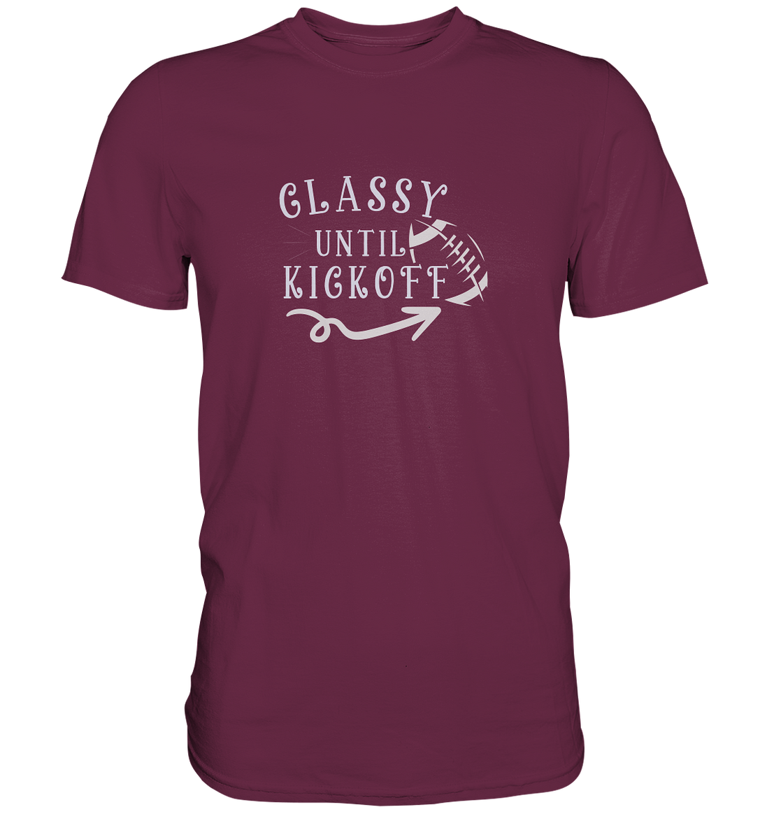Glassy until Kick Off  - Premium Shirt