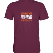 Sorry - Premium Shirt