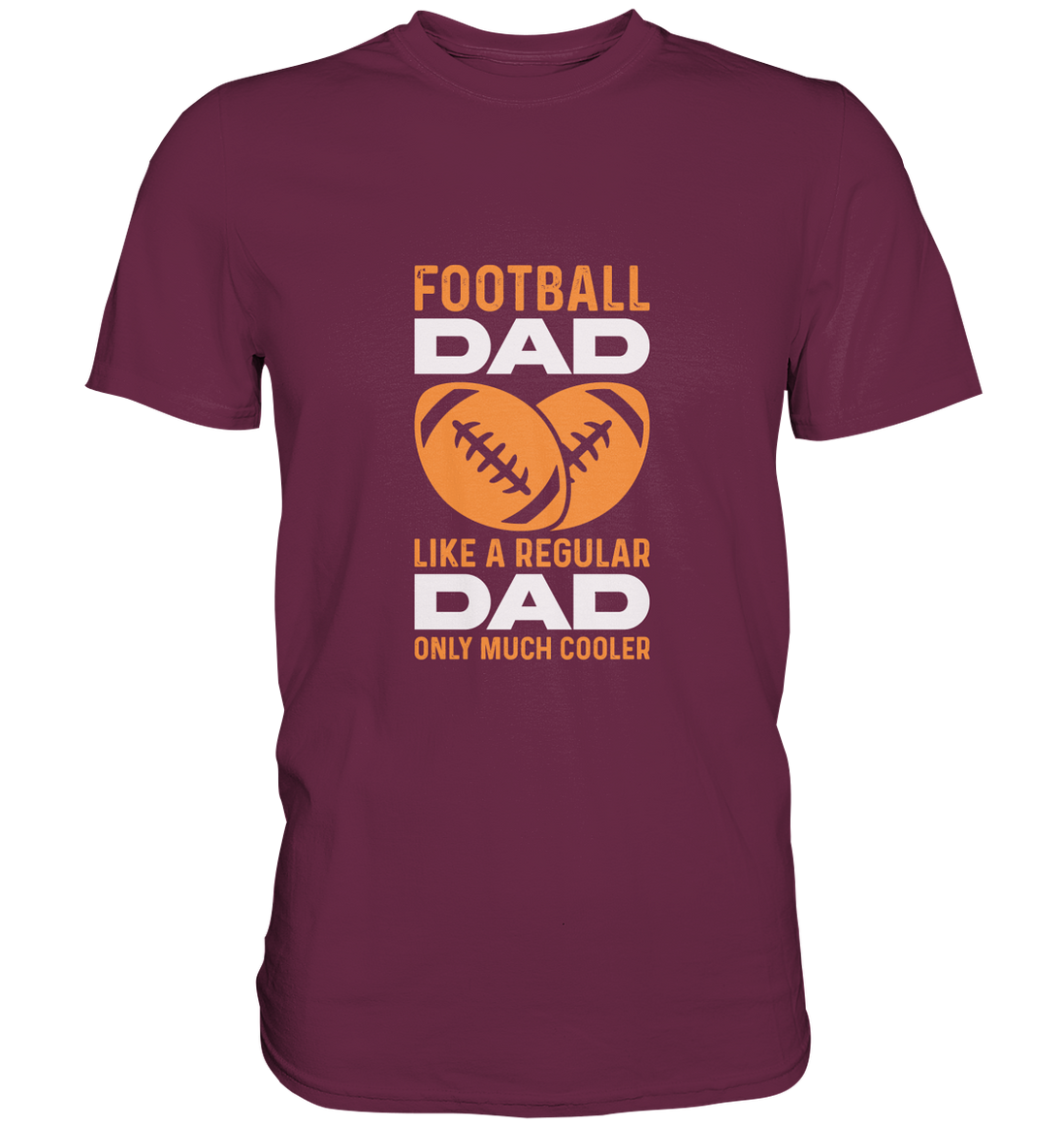 Football Dad Much Cooler - Premium Shirt