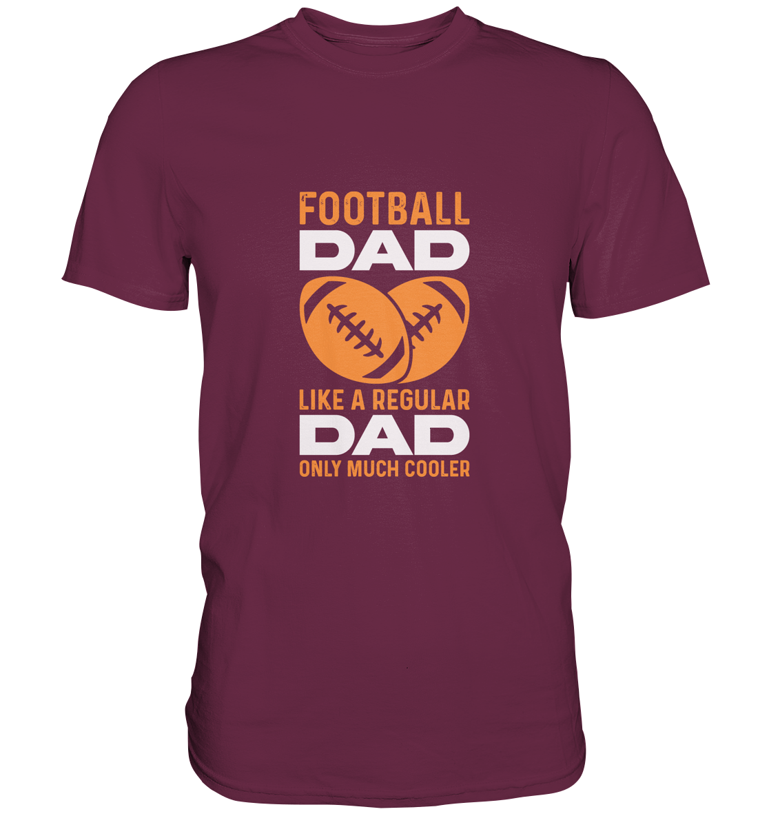 Football Dad Much Cooler - Premium Shirt