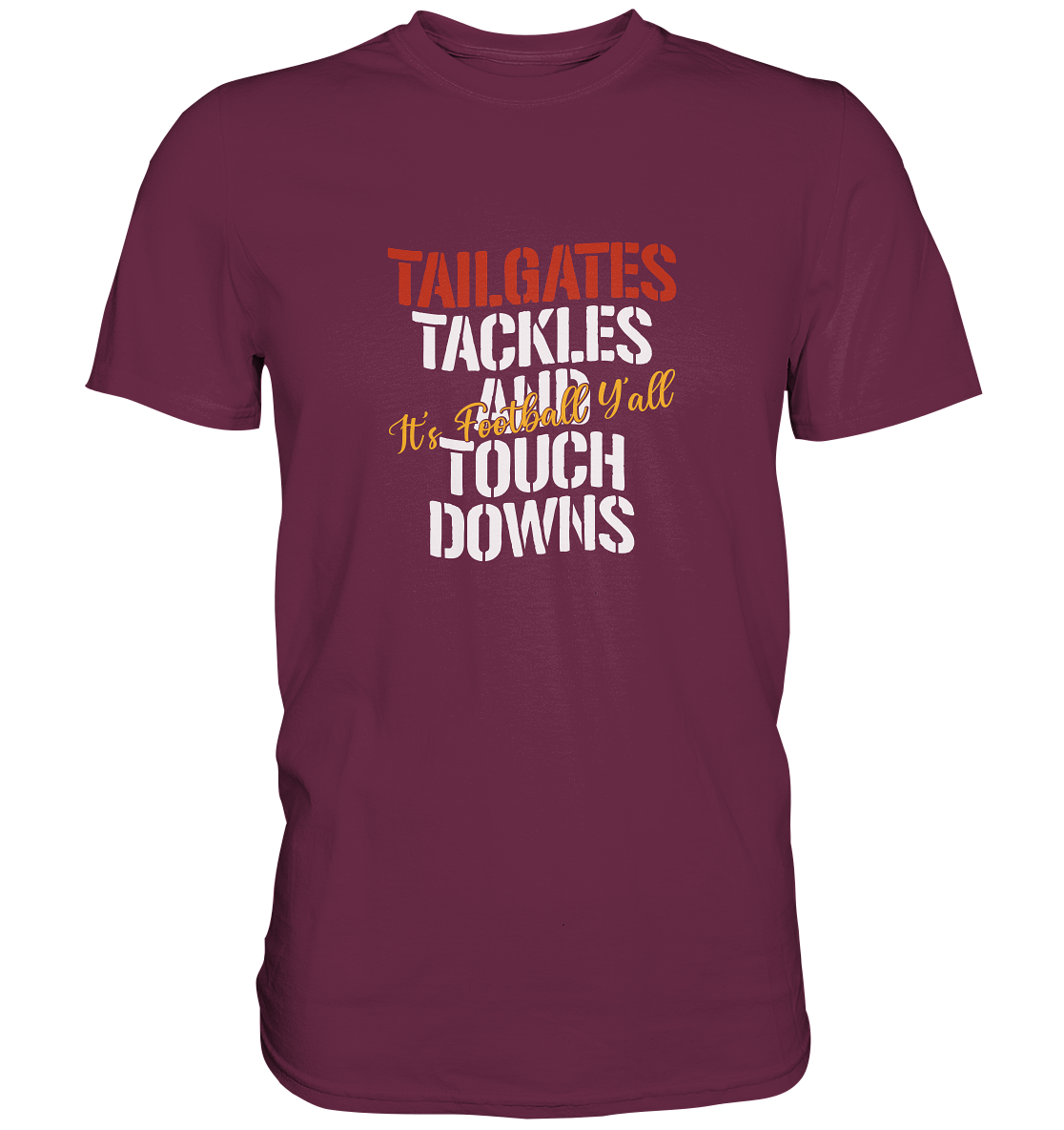 Tailgate Tackles - Premium Shirt