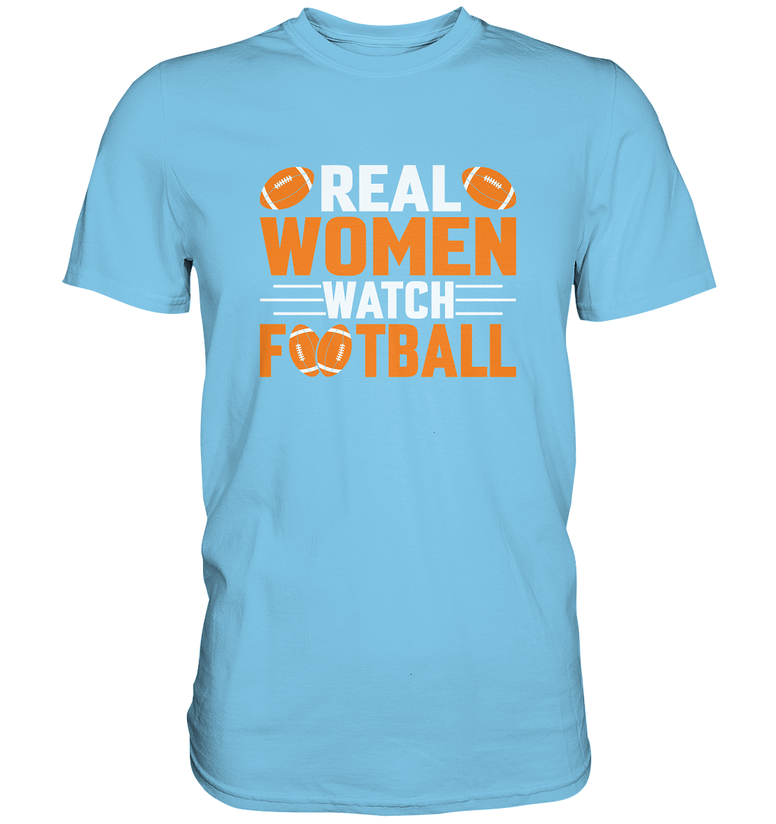 Real Women - Premium Shirt