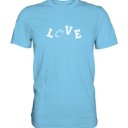 LOVE - Premium Shirt