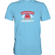 Quarterback Security - Premium Shirt