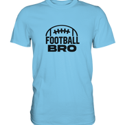 Football Bro  - Premium Shirt