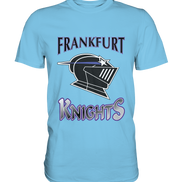 Frankfurt Knights - Premium Shirt