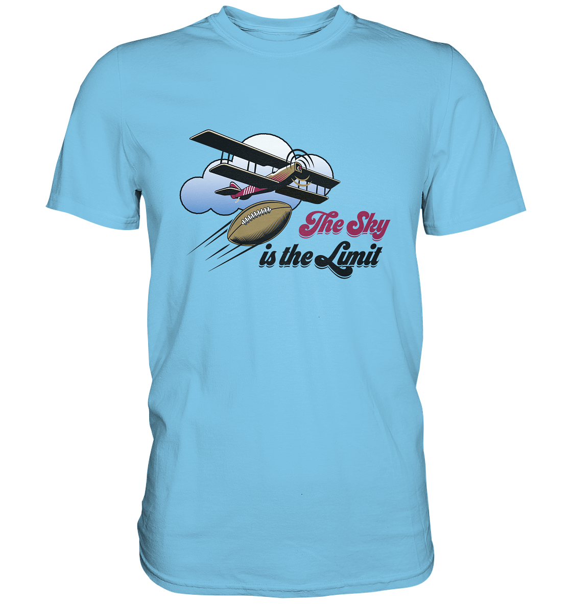 The Sky is the Limit - Premium Shirt