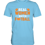 Real Women - Premium Shirt