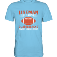 Lineman Quarterback Heroes - Premium Shirt