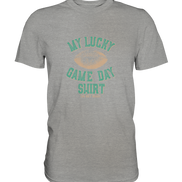 My Lucky Game Day Shirt   - Premium Shirt