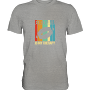 Football is my Therapy - Premium Shirt