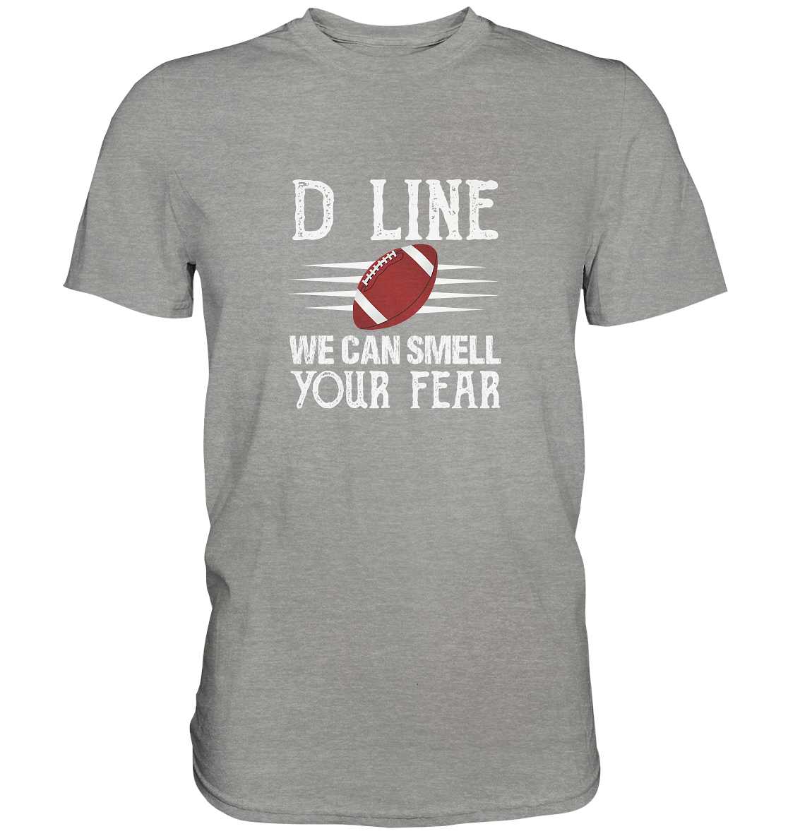 D Line Fear - Premium Shirt