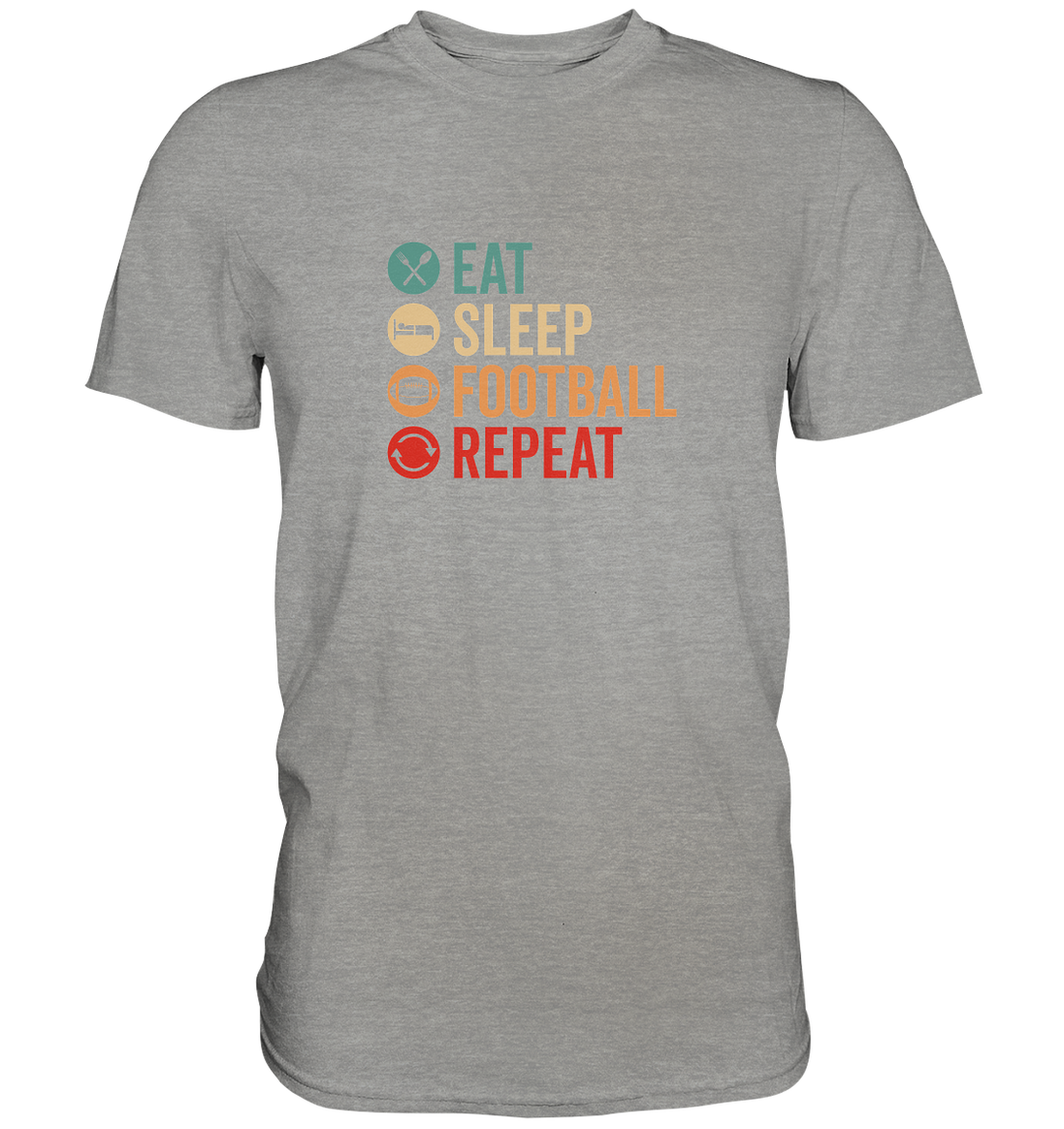 Eat Sleep Football Repeat - Premium Shirt