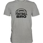 Football Bro  - Premium Shirt