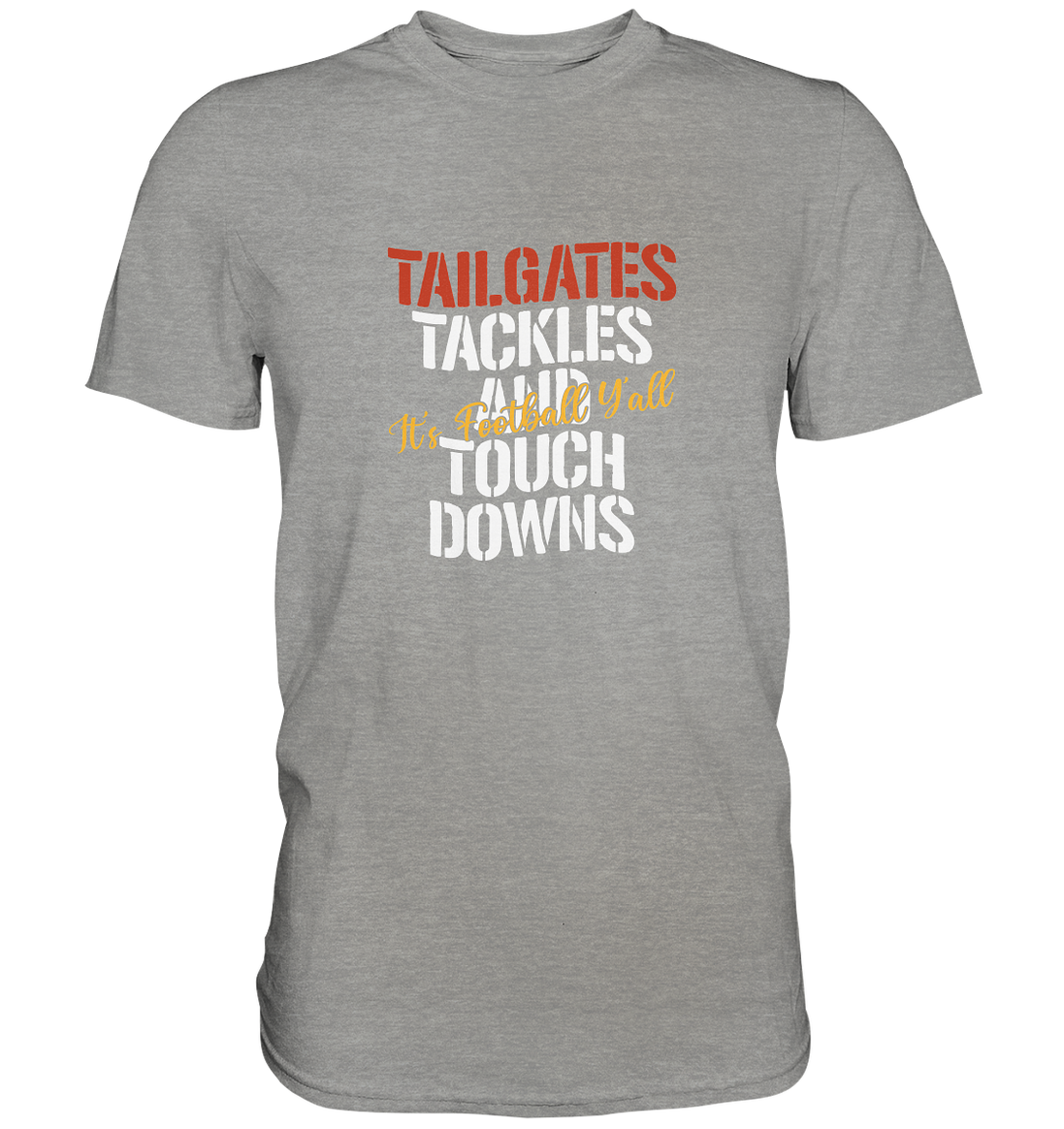 Tailgate Tackles - Premium Shirt